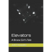 Elevators: A Bronx Girl's Tale