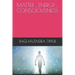 Matter, Energy, Consciousness .