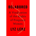 Belabored: A Vindication of the Rights of Pregnant Women