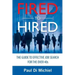 Fired to Hired: The Guide to Effective Job Search for the Over 40s