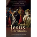 Three Jesus Certitudes: Pacifism, Feminism, and the Birth of Christianity