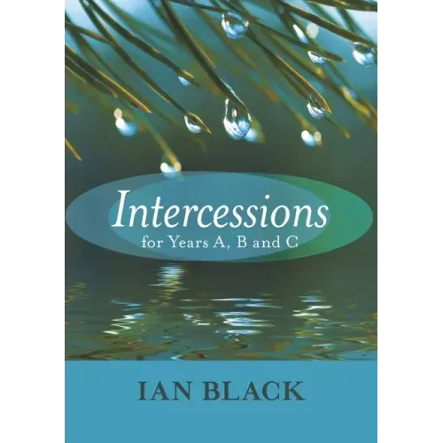 Intercessions for Years A, B, and C