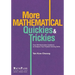 More Mathematical Quickies & Trickies