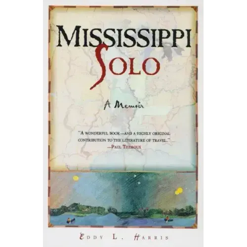 Mississippi Solo: A River Quest