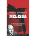 Melissa (The original scripts of the six part television serial)