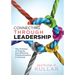 Connecting Through Leadership: The Promise of Precise and Effective Communication in Schools (an Educator's Guide to Improving Verbal and Written Comm
