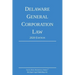 Delaware General Corporation Law; 2020 Edition