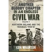 Another Bloody Chapter in an Endless Civil War: Volume 1 - Northern Ireland and the Troubles 1984-87