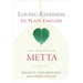 Loving-Kindness in Plain English: The Practice of Metta