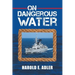 On Dangerous Water
