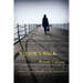 Widow's Walk: A Personal Journey Through Loss, Fear, Anger and Love