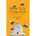 Never Kick a Bee Hive, A collection of amusing art and verse