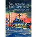 Reflections on Big Spring: A History of Pittsford, NY and the Genesee River Valley