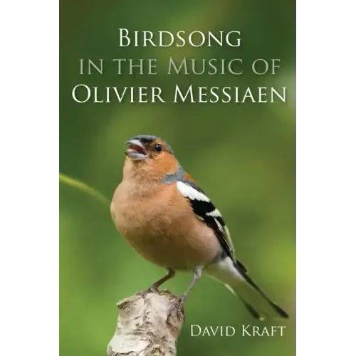 Birdsong in the Music of Olivier Messiaen