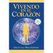 Vivendo en el Corazon: Como Entrar al Espacio Sagrado del Corazon [With CD (Audio)] = Living in the Heart