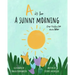 A Sunny Morning - Haiku Alphabet Book: Learn my ABC's through kids poetry