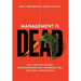 Management is Dead