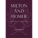 Milton and Homer: "Written to Aftertimes"