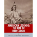 American Legends: The Life of Red Cloud