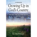 Growing Up in God's Country: A Memoir