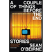 A Couple of Things Before the End