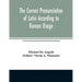 The correct pronunciation of Latin according to Roman usage