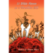 32 White Horses on a Vermillion Hill: Volume Two