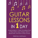 Guitar Lessons: In 1 Day - Bundle - The Only 4 Books You Need to Learn Acoustic Guitar Music Theory and Guitar Instructions for Beginners Today