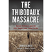 The Thibodaux Massacre: Racial Violence and the 1887 Sugar Cane Labor Strike