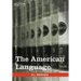 The American Language: A Preliminary Inquiry Into the Development of English in the United States