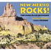 New Mexico Rocks!: A Guide to Geologic Sites in the Land of Enchantment