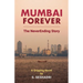 Mumbai Forever: The NeverEnding Story