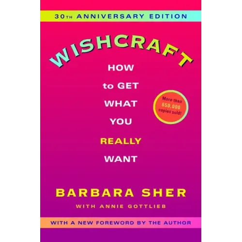 Wishcraft: How to Get What You Really Want