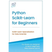 Python Scikit-Learn for Beginners: Scikit-Learn Specialization for Data Scientist