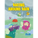 Racing Around Rain