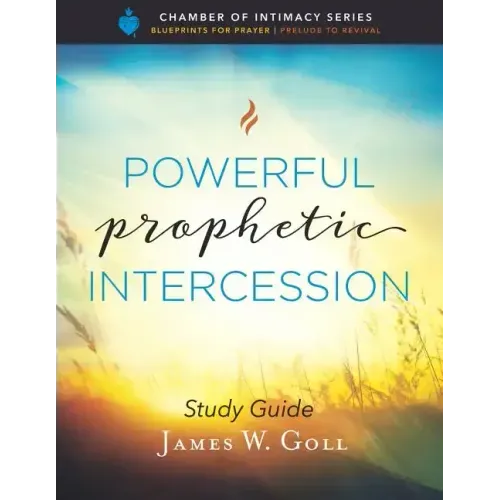 Powerful Prophetic Intercession Study Guide