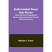 Martha Schofield, pioneer Negro educator; Historical and philosophical review of reconstruction period of South Carolina