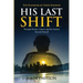 His Last Shift: The Playbook of Todd Davison