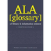 ALA Glossary of Library and Information Science