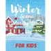 Winter Scene Coloring Book for Kids: Easy Fun and Beautiful Winter Coloring Book for Kids