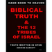 Hand book to heaven biblical truth & the 12 tribes of Israel
