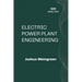 Electric Power Plant Engineering