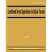 Combined Arms Operations in Urban Terrain (ATTP 3-06.11 / FM 3-06.11)
