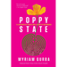 Poppy State: A Labyrinth of Plants and a Story of Beginnings