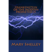 Frankenstein or the Modern Prometheus