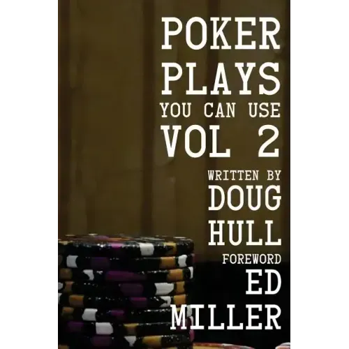 Poker Plays You Can Use Volume 2