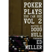 Poker Plays You Can Use Volume 2