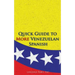 Quick Guide to More Venezuelan Spanish