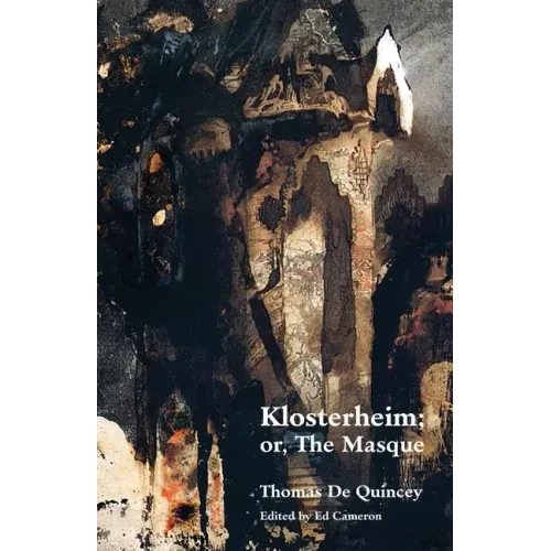 Klosterheim; Or, the Masque