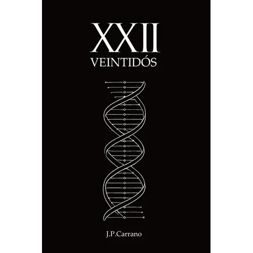 XXII: Veintidós